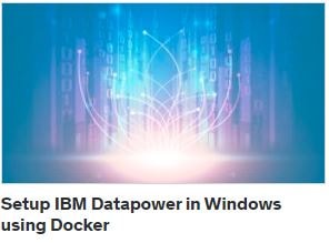 Setup IBM Datapower in Windows using Docker